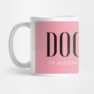 Doc of medicine pink Mug